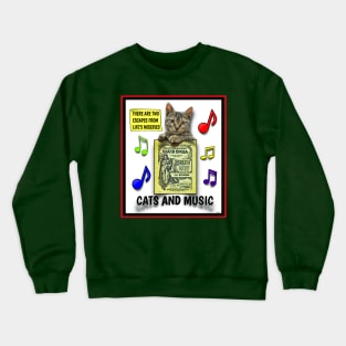 CAT AND MUSIC THERAPY FOR CRAPPY TIMES Crewneck Sweatshirt